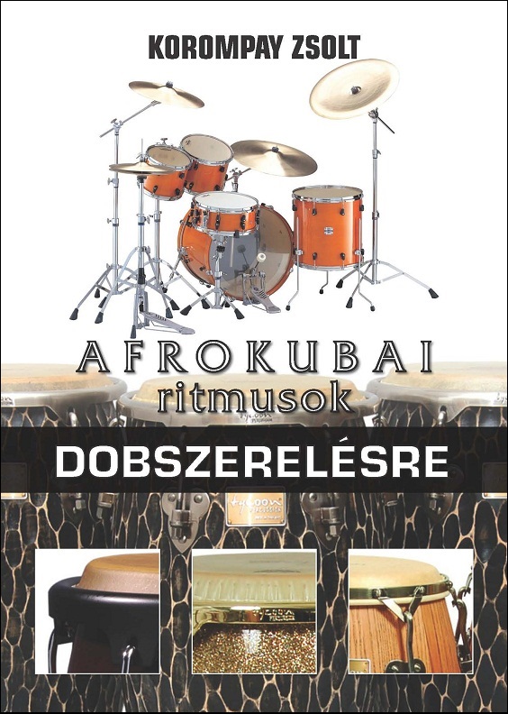 Az "Afrokubai ritmusok dobszerelésre" című dobkotta címlapja.